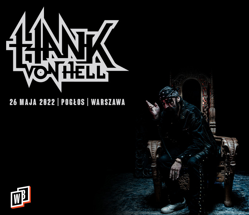 Going. | Hank Von Hell | Warszawa [ODWOŁANE] - Pogłos