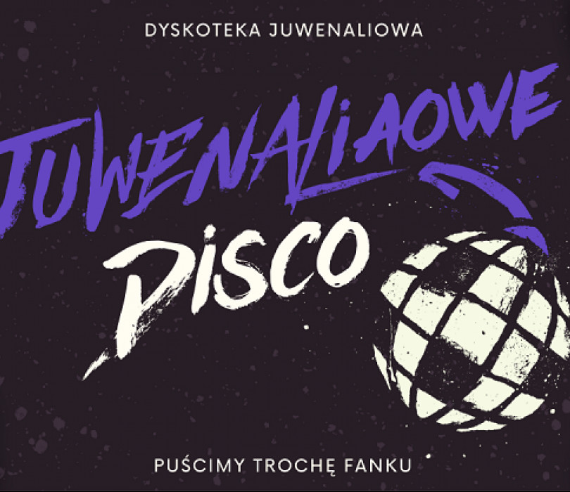 Going. | JUWENALIOWE DISKO - Klub Kwadrat