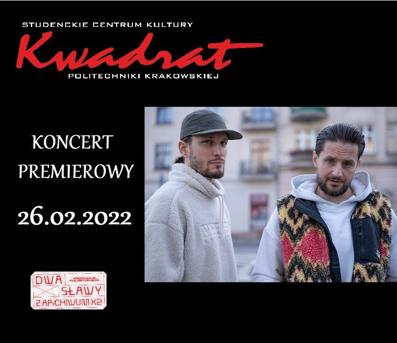 Going. | DWA SŁAWY “Z Archiwum X2” | Kraków - Klub Kwadrat