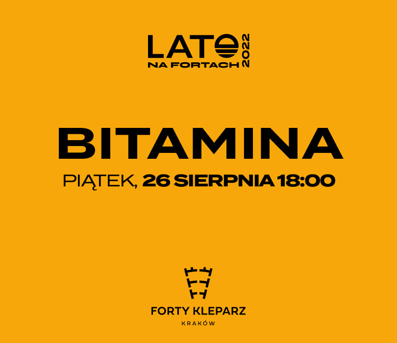 Bitamina Lato Na Fortach 2022 Bilety Na Wydarzenie Kraków Going 0536