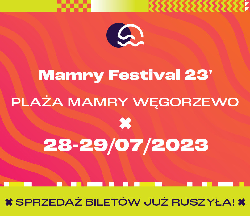 Going. | Mamry Festival 2023 | Węgorzewo - Plaża Miejska Mamry