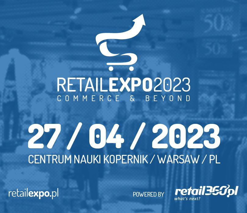 Going. | RETAIL EXPO 2023 COMMERCE & BEYOND - Centrum Nauki Kopernik