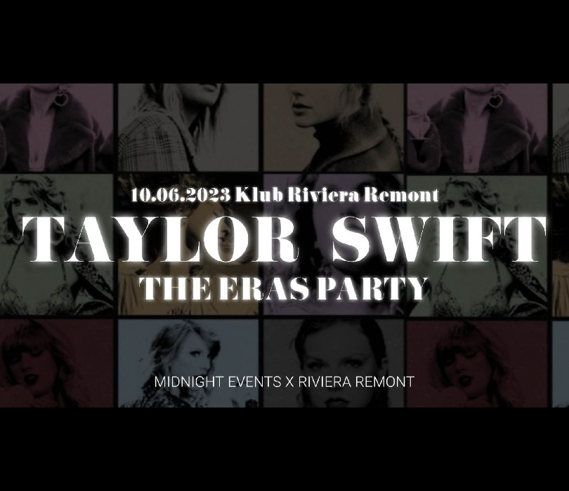 Going. | TAYLOR SWIFT THE ERAS PARTY - Riviera Remont