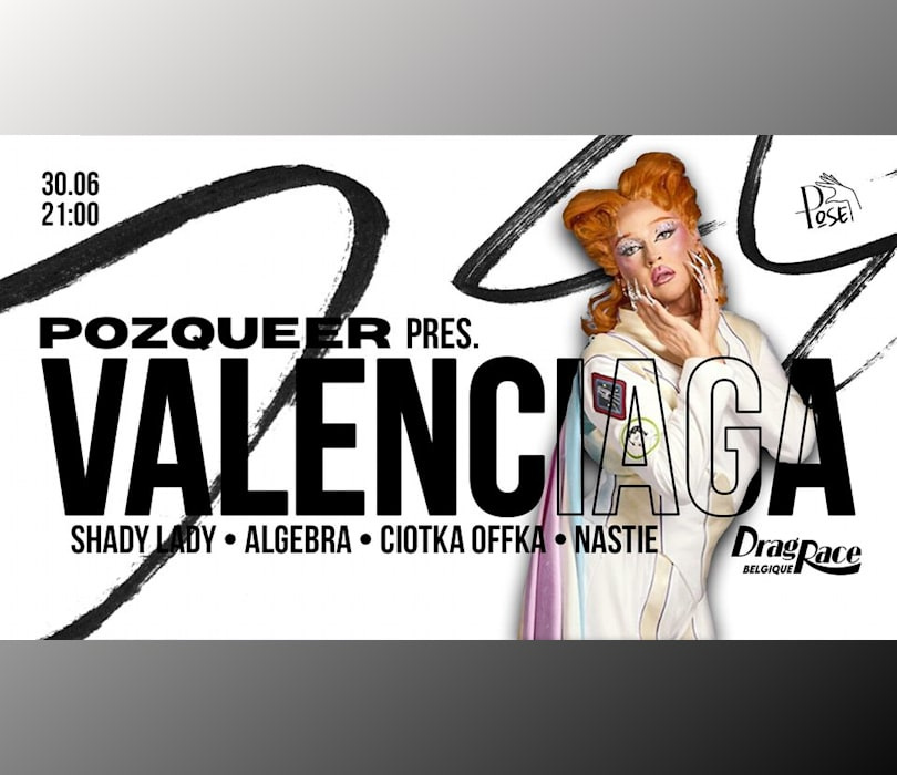 Pozqueer Pres Valenciaga From RuPaul S Drag Race Bilety Na Wydarzenie Warszawa Going