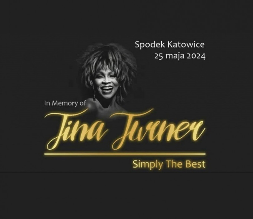Going. | In Memory Of Tina Turner – Simply The Best | Katowice - Spodek